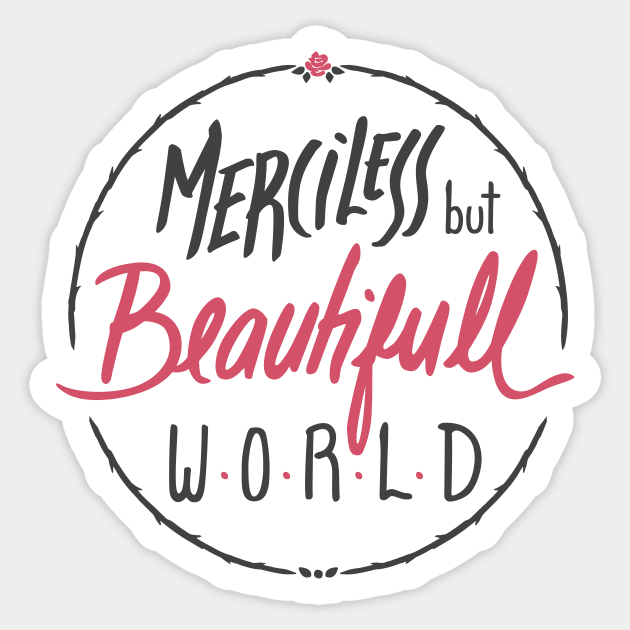 Merciless but Beautifull world [white] Sticker by MarMuller